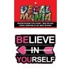 Decalmania Decal BELIEVE IN YOURSELF 3IN, PK 2