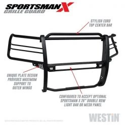 Westin Sportsman X Grille Guard